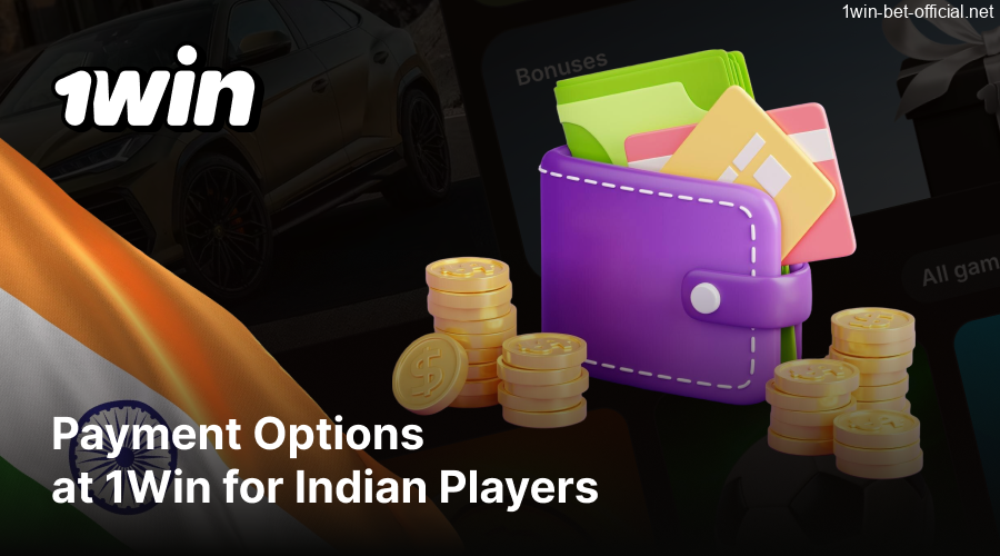 1Win payment methods for players in India