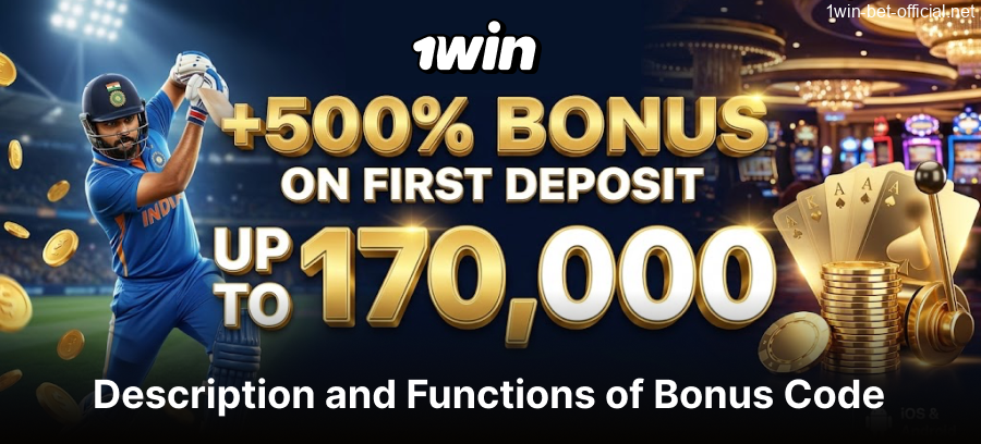 Description and functions of 1win bonus codes